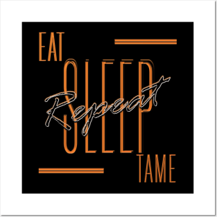 Eat Sleep Tame Repeat Posters and Art